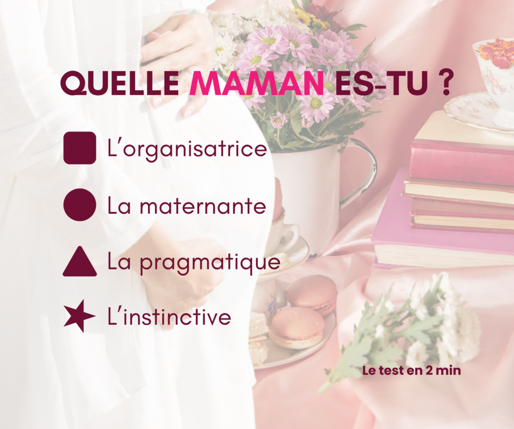 Maman qui souhaite savoir quelle personnalité lui correspond le plus